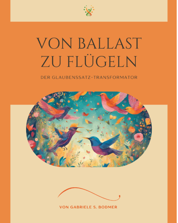 Von Ballast zu Flügeln - Glaubenssatz-Transformator-App & Minikurs zum Download